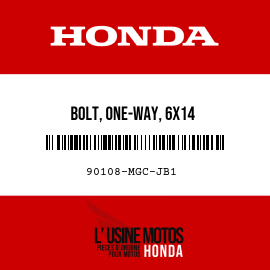 image de 90108-MGC-JB1 BOLT, ONE-WAY, 6X14