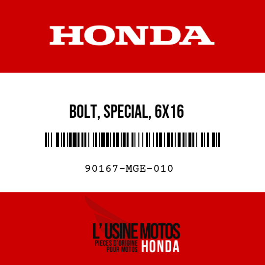 image de 90167-MGE-010 BOLT, SPECIAL, 6X16