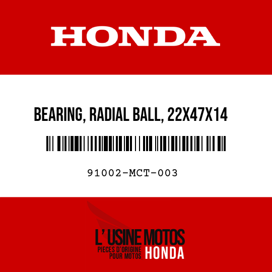 image de 91002-MCT-003 BEARING, RADIAL BALL, 22X47X14