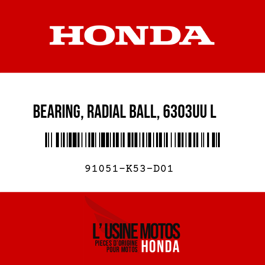 image de 91051-K53-D01 BEARING, RADIAL BALL, 6303UU L (NTN)