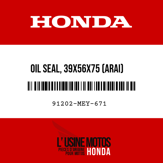 image de 91202-MEY-671 OIL SEAL, 39X56X75 (ARAI)