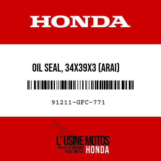 image de 91211-GFC-771 OIL SEAL, 34X39X3 (ARAI)