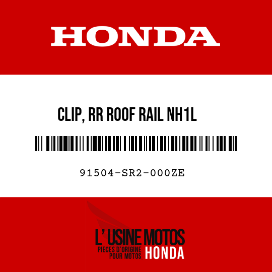 image de 91504-SR2-000ZE CLIP, RR ROOF RAIL NH1L 