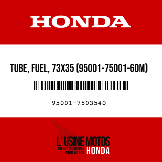 image de 95001-7503540 TUBE, FUEL, 73X35 (95001-75001-60M)