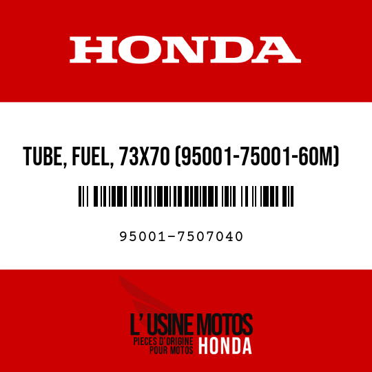 image de 95001-7507040 TUBE, FUEL, 73X70 (95001-75001-60M)
