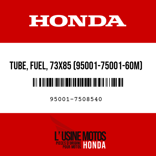 image de 95001-7508540 TUBE, FUEL, 73X85 (95001-75001-60M)