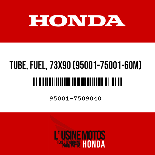 image de 95001-7509040 TUBE, FUEL, 73X90 (95001-75001-60M)