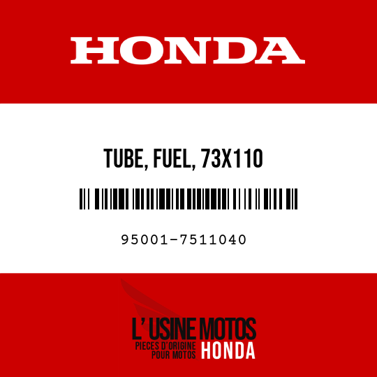 image de 95001-7511040 TUBE, FUEL, 73X110 (95001-75001-60M)