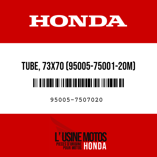 image de 95005-7507020 TUBE, 73X70 (95005-75001-20M)
